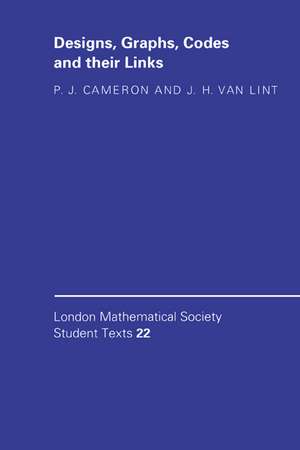 Designs, Graphs, Codes and their Links de P. J. Cameron