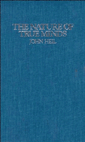 The Nature of True Minds de John Heil