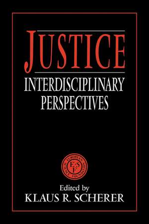 Justice: Interdisciplinary Perspectives de Klaus R. Scherer