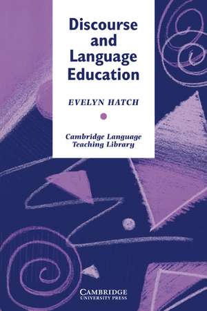 Discourse and Language Education de Evelyn Hatch