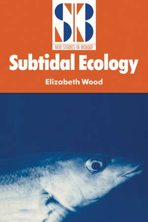 Subtidal Ecology de Elizabeth Wood