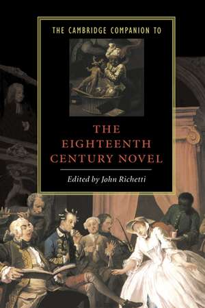 The Cambridge Companion to the Eighteenth-Century Novel de John Richetti