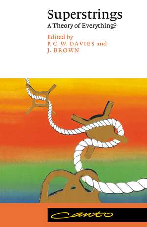 Superstrings: A Theory of Everything? de P. C. W. Davies