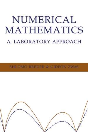 Numerical Mathematics: A Laboratory Approach de S. Breuer