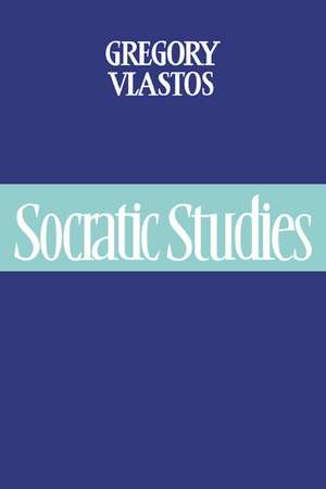 Socratic Studies de Gregory Vlastos