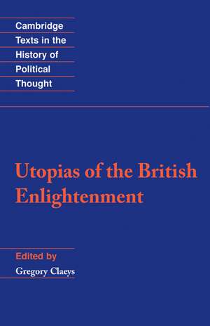 Utopias of the British Enlightenment de Gregory Claeys