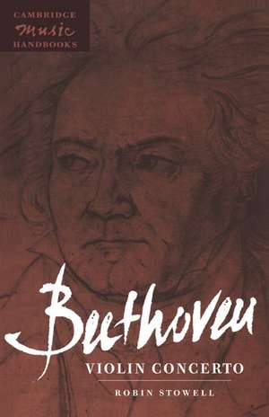 Beethoven: Violin Concerto de Robin Stowell