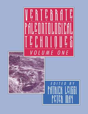 Vertebrate Paleontological Techniques: Volume 1 de Patrick Leiggi