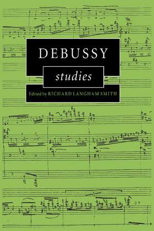 Debussy Studies de Richard Langham Smith