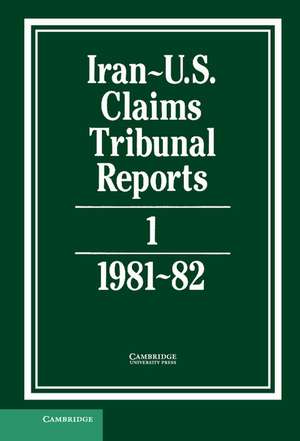 Iran-US Claims Tribunal Reports: Volume 1 de S. R. Pirrie