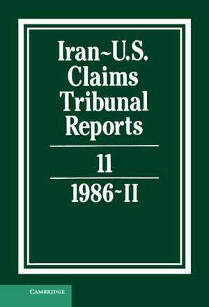 Iran-U.S. Claims Tribunal Reports: Volume 11 de M. E. MacGlashan