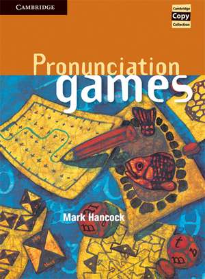 Pronunciation Games de Mark Hancock