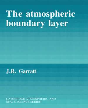 The Atmospheric Boundary Layer de J. R. Garratt