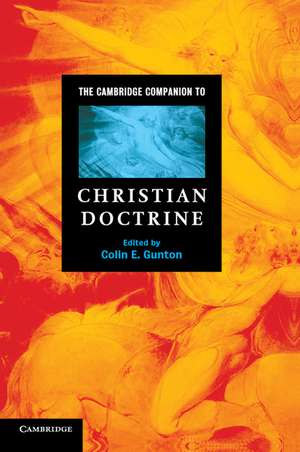 The Cambridge Companion to Christian Doctrine de Colin E. Gunton