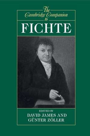 The Cambridge Companion to Fichte de David James