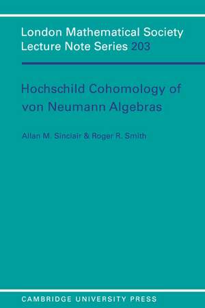 Hochschild Cohomology of Von Neumann Algebras de Allan M. Sinclair