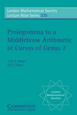 Prolegomena to a Middlebrow Arithmetic of Curves of Genus 2 de J. W. S. Cassels