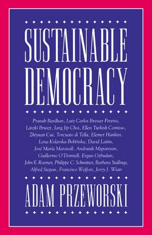 Sustainable Democracy de Adam Przeworski