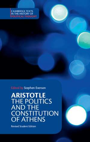 Aristotle: The Politics and the Constitution of Athens de Aristotle