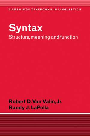 Syntax: Structure, Meaning, and Function de Robert D. van Valin, Jr