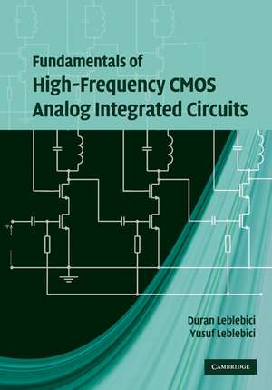 Fundamentals of High-Frequency CMOS Analog Integrated Circuits de Duran Leblebici