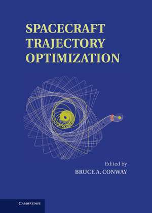 Spacecraft Trajectory Optimization de Bruce A. Conway