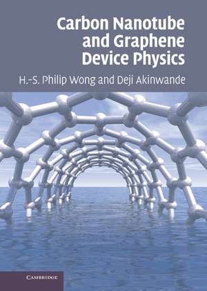 Carbon Nanotube and Graphene Device Physics de H.-S. Philip Wong