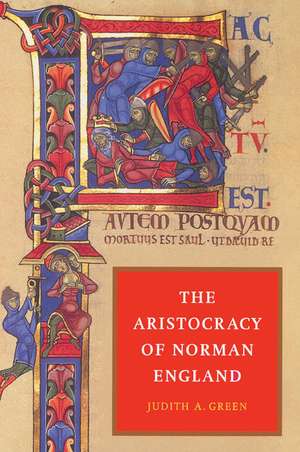 The Aristocracy of Norman England de Judith A. Green