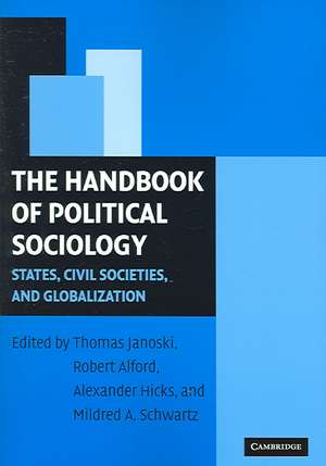 The Handbook of Political Sociology: States, Civil Societies, and Globalization de Thomas Janoski