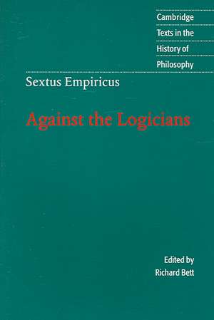 Sextus Empiricus: Against the Logicians de Richard Bett