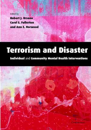 Terrorism and Disaster Paperback with CD-ROM: Individual and Community Mental Health Interventions de Robert J. Ursano