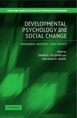 Developmental Psychology and Social Change: Research, History and Policy de David B. Pillemer