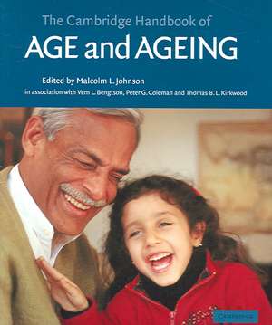 The Cambridge Handbook of Age and Ageing de Malcolm L. Johnson