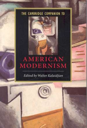 The Cambridge Companion to American Modernism de Walter Kalaidjian