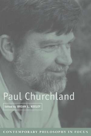 Paul Churchland de Brian L. Keeley