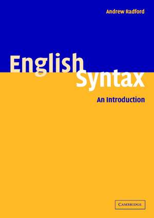 English Syntax: An Introduction de Andrew Radford