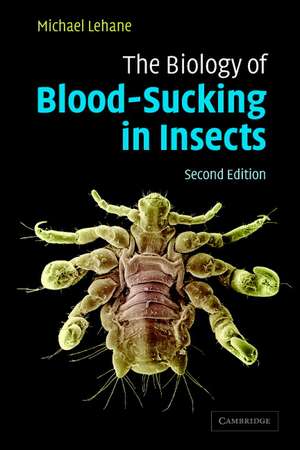 The Biology of Blood-Sucking in Insects de M. J. Lehane