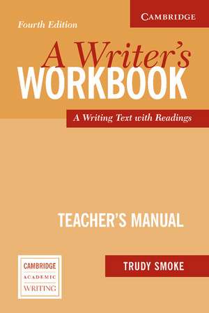 A Writer's Workbook Teacher's Manual: An Interactive Writing Text de Trudy Smoke