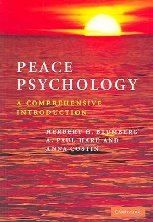 Peace Psychology: A Comprehensive Introduction de Herbert H. Blumberg