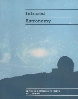 Infrared Astronomy de A. Mampaso