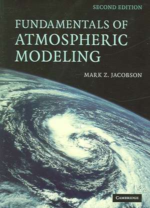 Fundamentals of Atmospheric Modeling de Mark Z. Jacobson