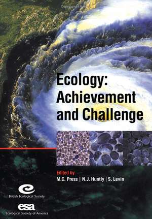 Ecology: Achievement and Challenge: 41st Symposium of the British Ecological Society de Malcolm C. Press