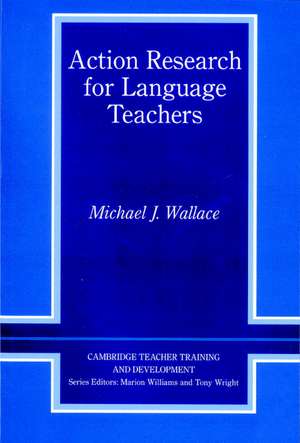 Action Research for Language Teachers de Michael J. Wallace