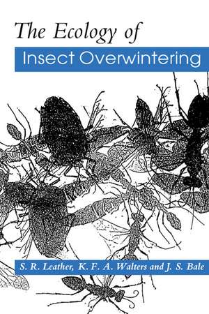 The Ecology of Insect Overwintering de S. R. Leather