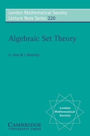 Algebraic Set Theory de Andri Joyal