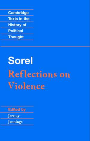 Sorel: Reflections on Violence de Georges Sorel