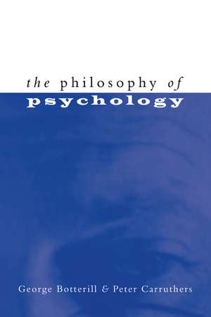 The Philosophy of Psychology de George Botterill