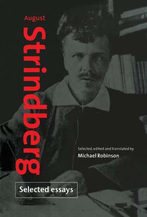 August Strindberg: Selected Essays de August Strindberg