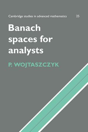 Banach Spaces for Analysts de P. Wojtaszczyk