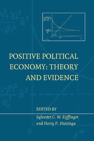 Positive Political Economy: Theory and Evidence de Sylvester C. W. Eijffinger